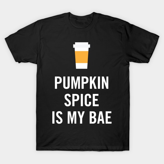 Pumpkin Spice Is My Bae T-Shirt by zubiacreative